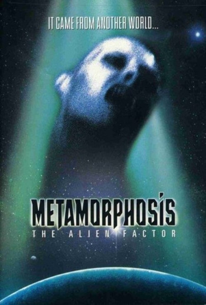 Metamorphosis : The Alien Factor (1990)